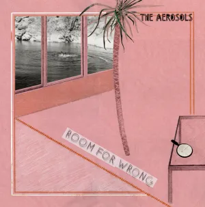 Aerosols - Room For Wrong lp